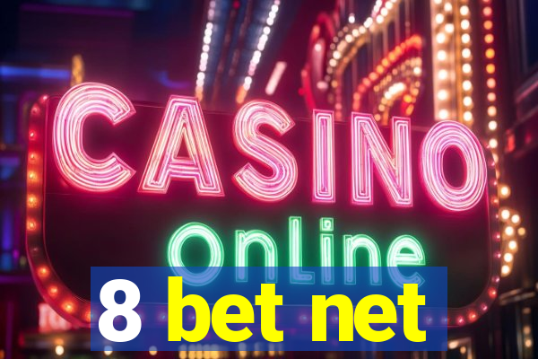 8 bet net